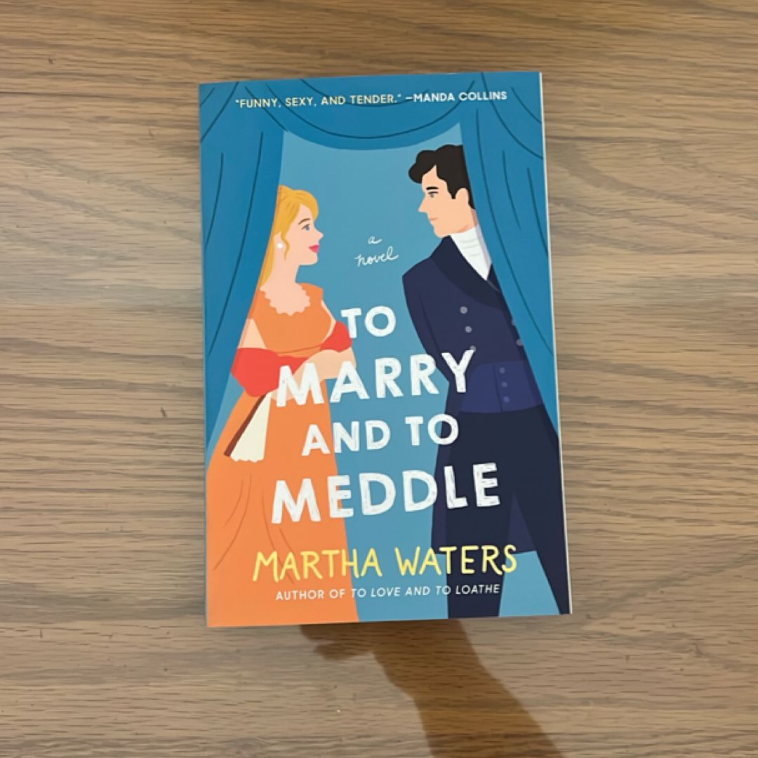 To Marry and to Meddle
