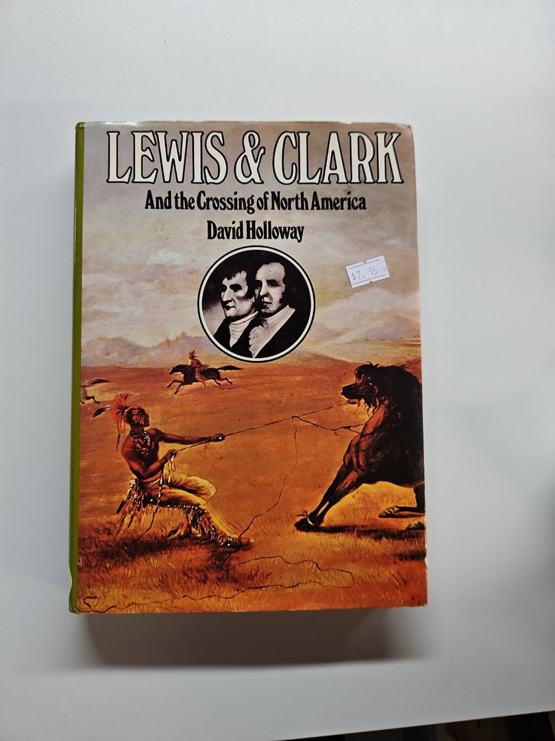 Lewis and Clark and the Crossing of North America
