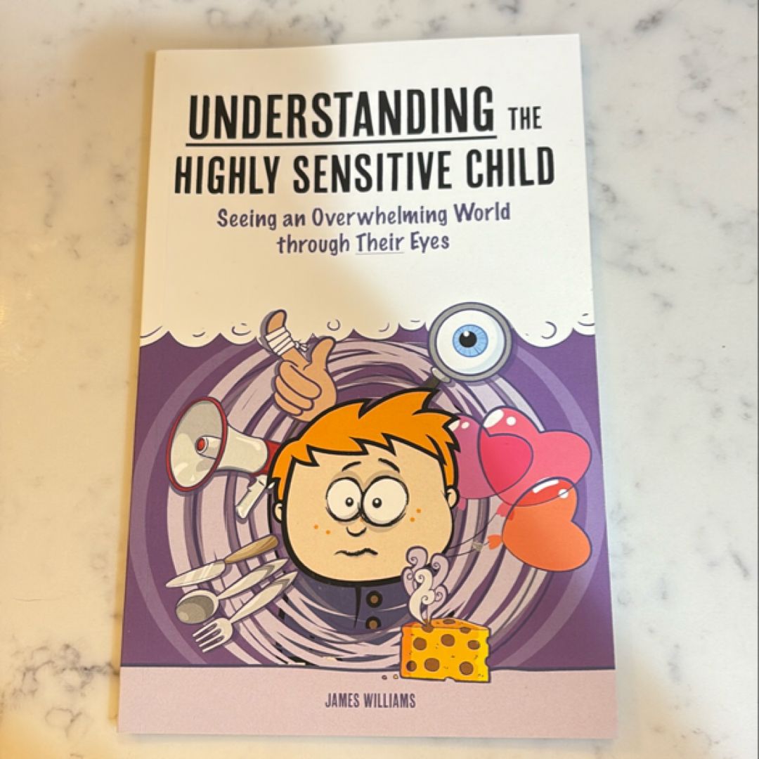 Understanding the Highly Sensitive Child