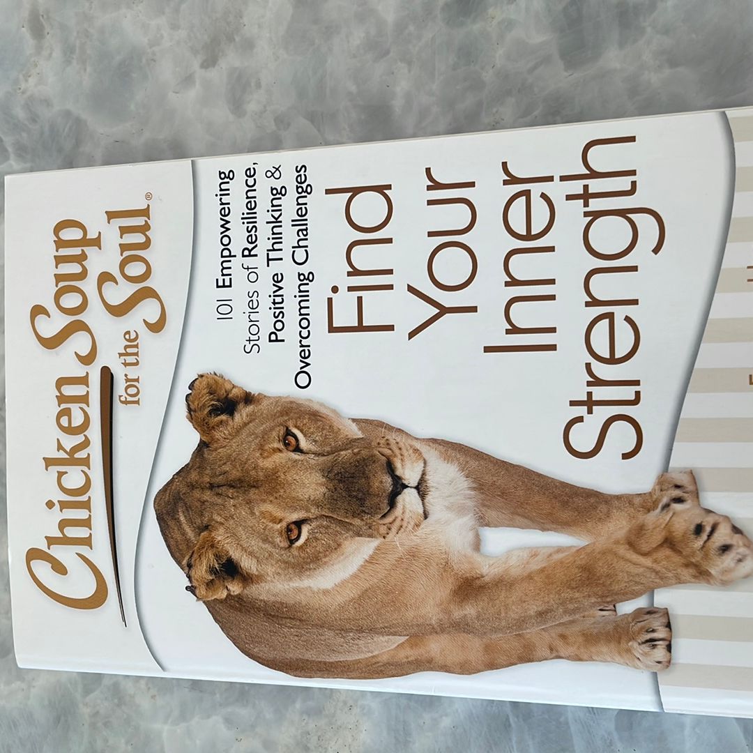 Chicken Soup for the Soul: Find Your Inner Strength