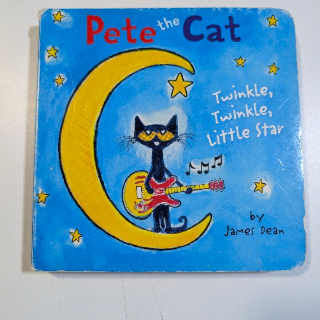 Pete the Cat: Twinkle, Twinkle, Little Star