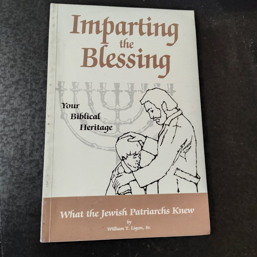 Imparting the Blessing to Your Children