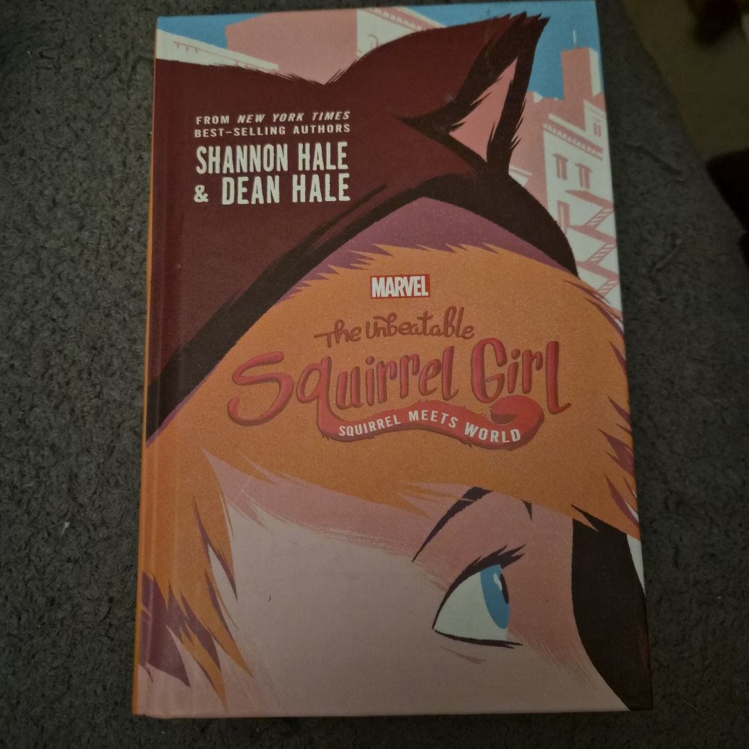 The Unbeatable Squirrel Girl: Squirrel Meets World