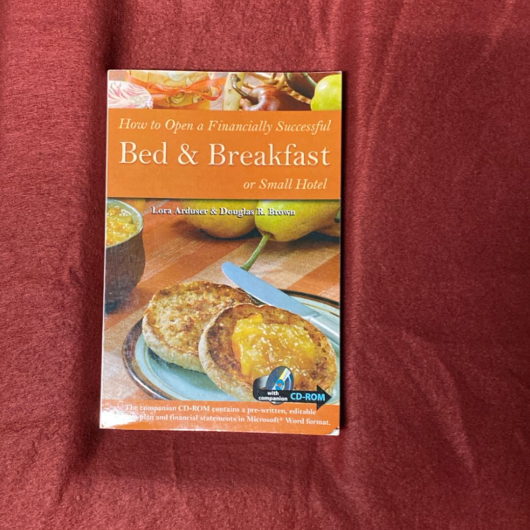 How to Open a Financially Successful Bed and Breakfast or Small Hotel