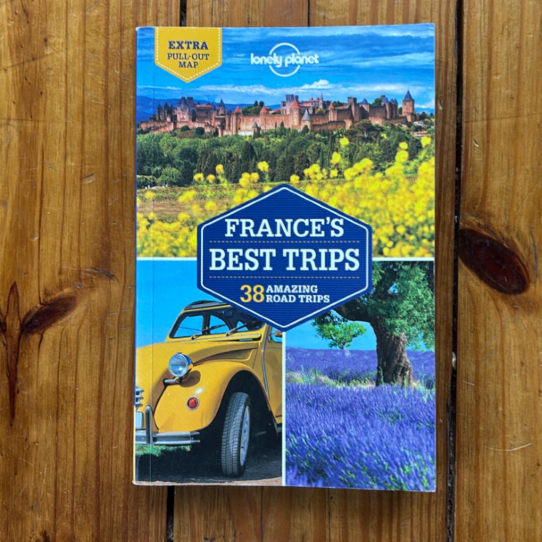 Lonely Planet France's Best Trips 2