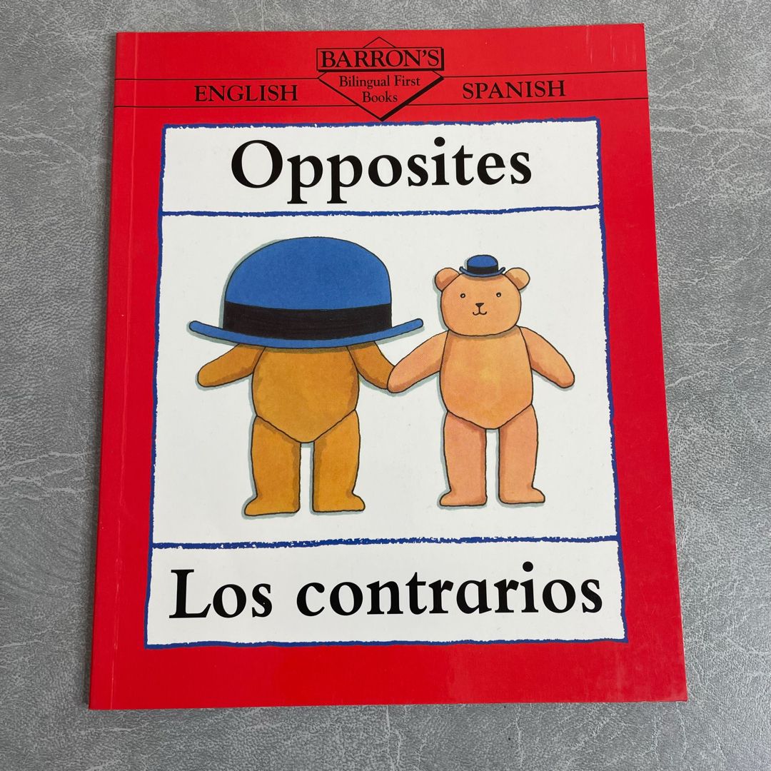 Opposites/Los Contrarios