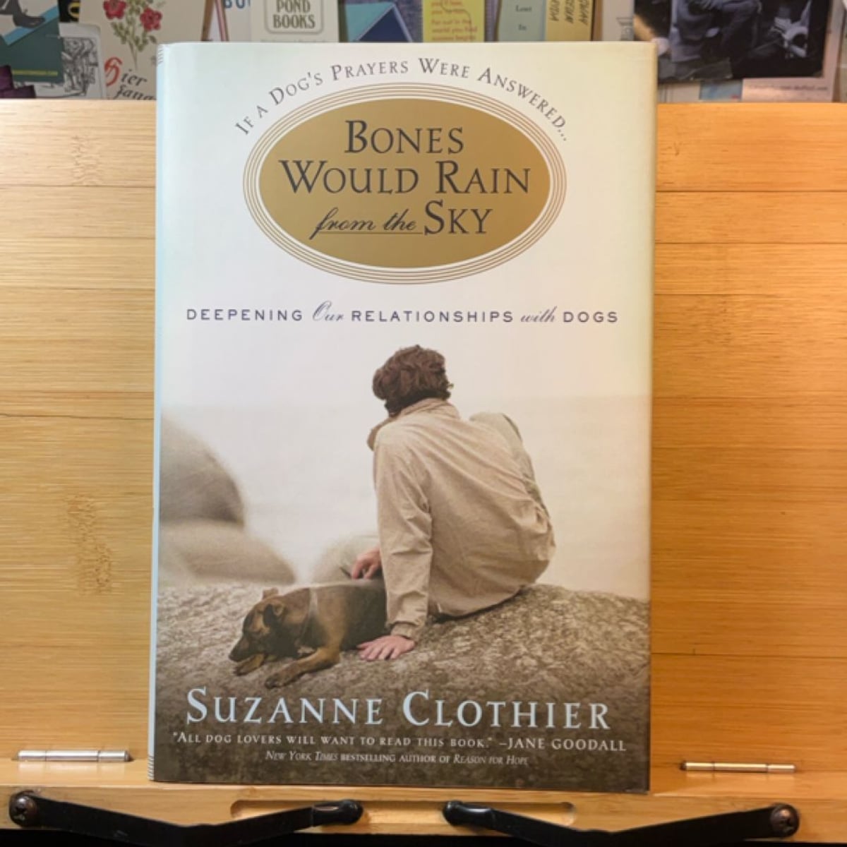 Bones Would Rain from the Sky by Suzanne Clothier