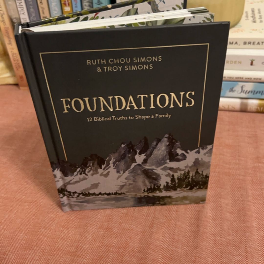 Foundations by Ruth Chou Simons, Troy Simons