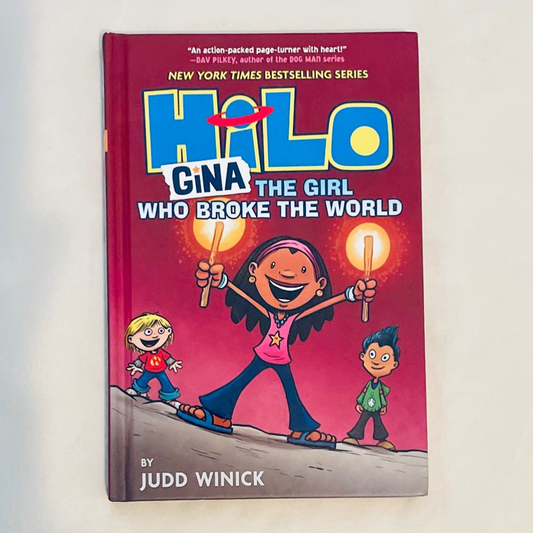 Hilo Book 7: Gina---The Girl Who Broke the World