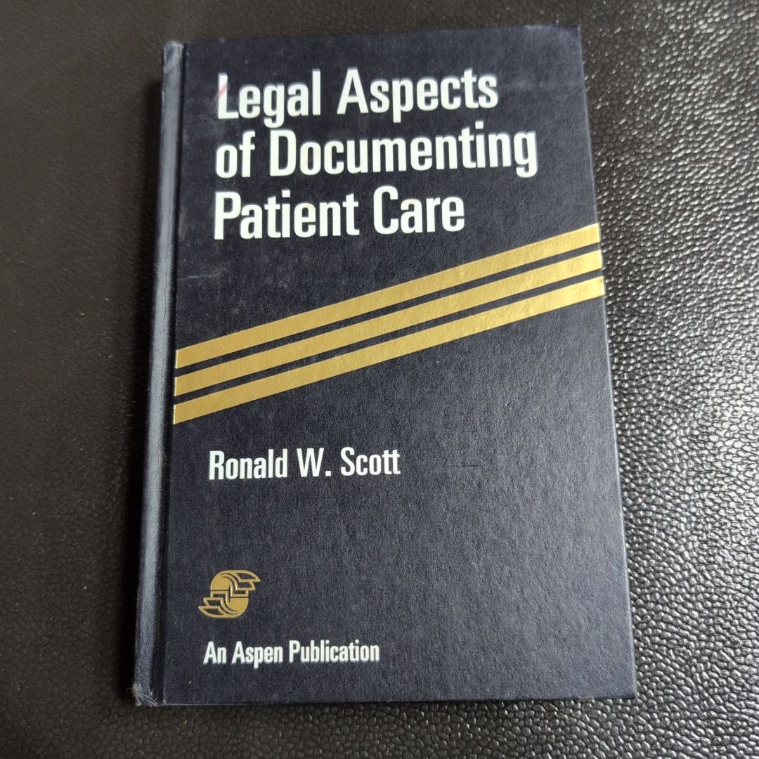 Legal Aspects of Documenting Patient Care (1994)