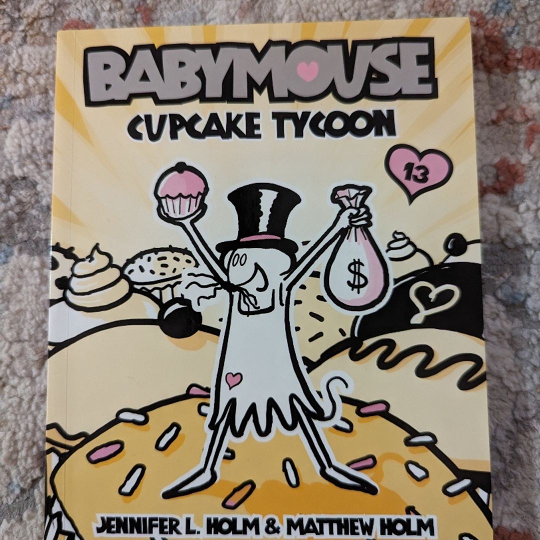 Babymouse #13: Cupcake Tycoon