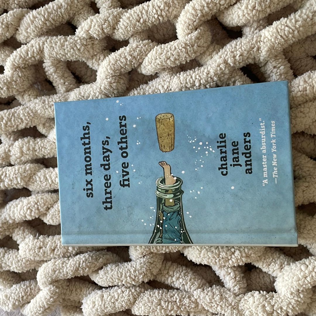 Six Months, Three Days, Five Others