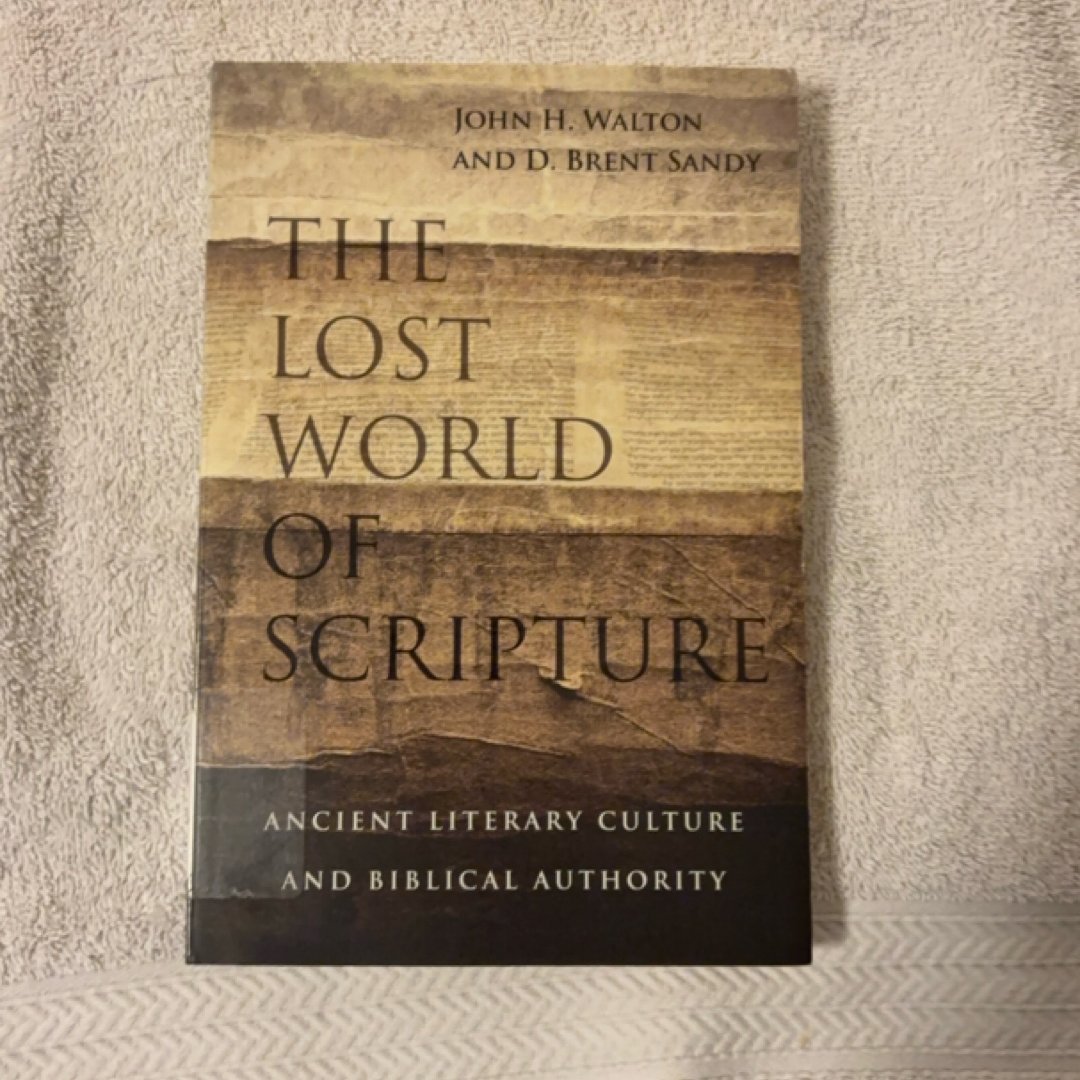 The Lost World of Scripture
