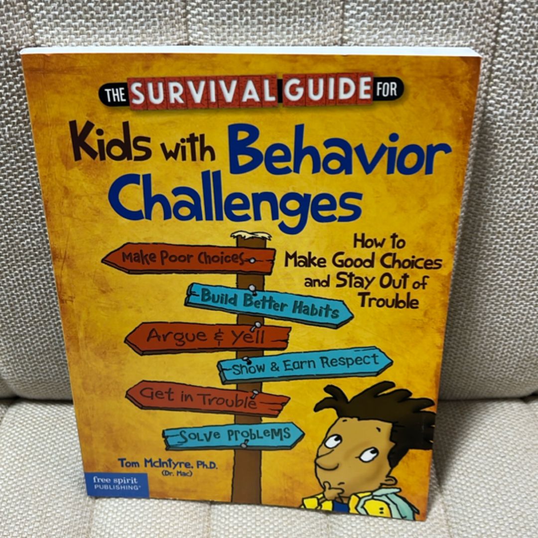 The Survival Guide for Kids with Behavior Challenges