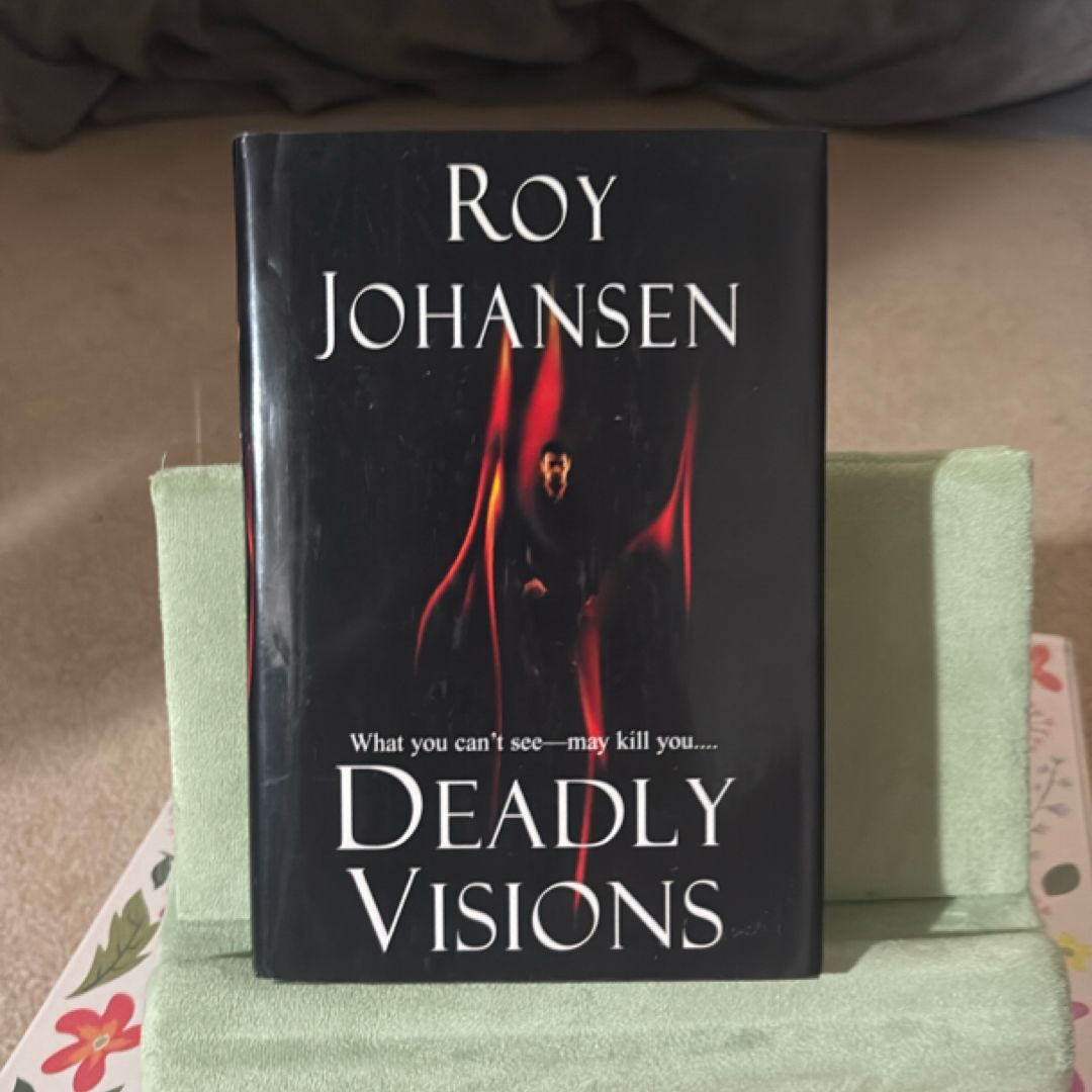 Deadly Visions