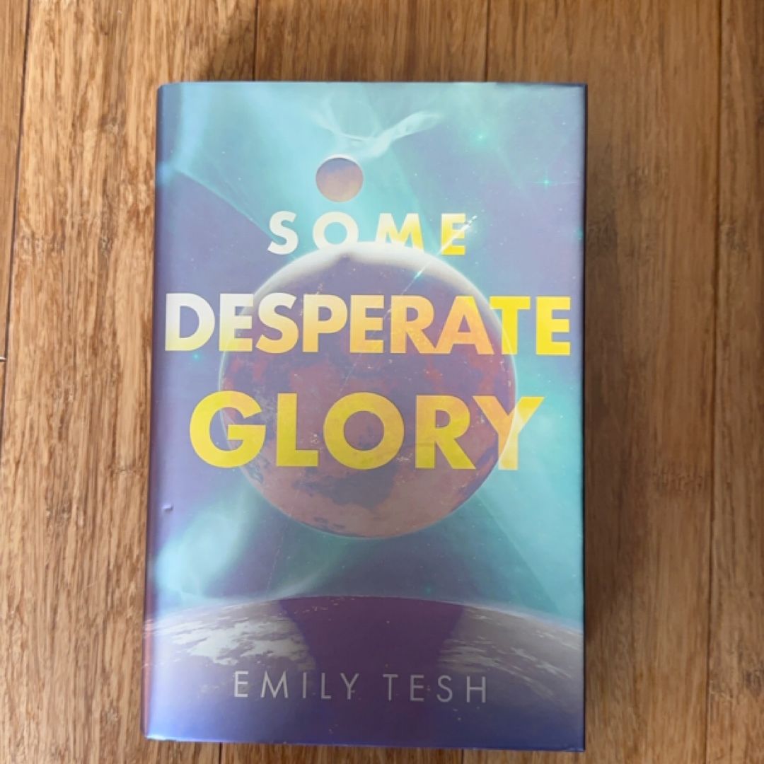 Some Desperate Glory