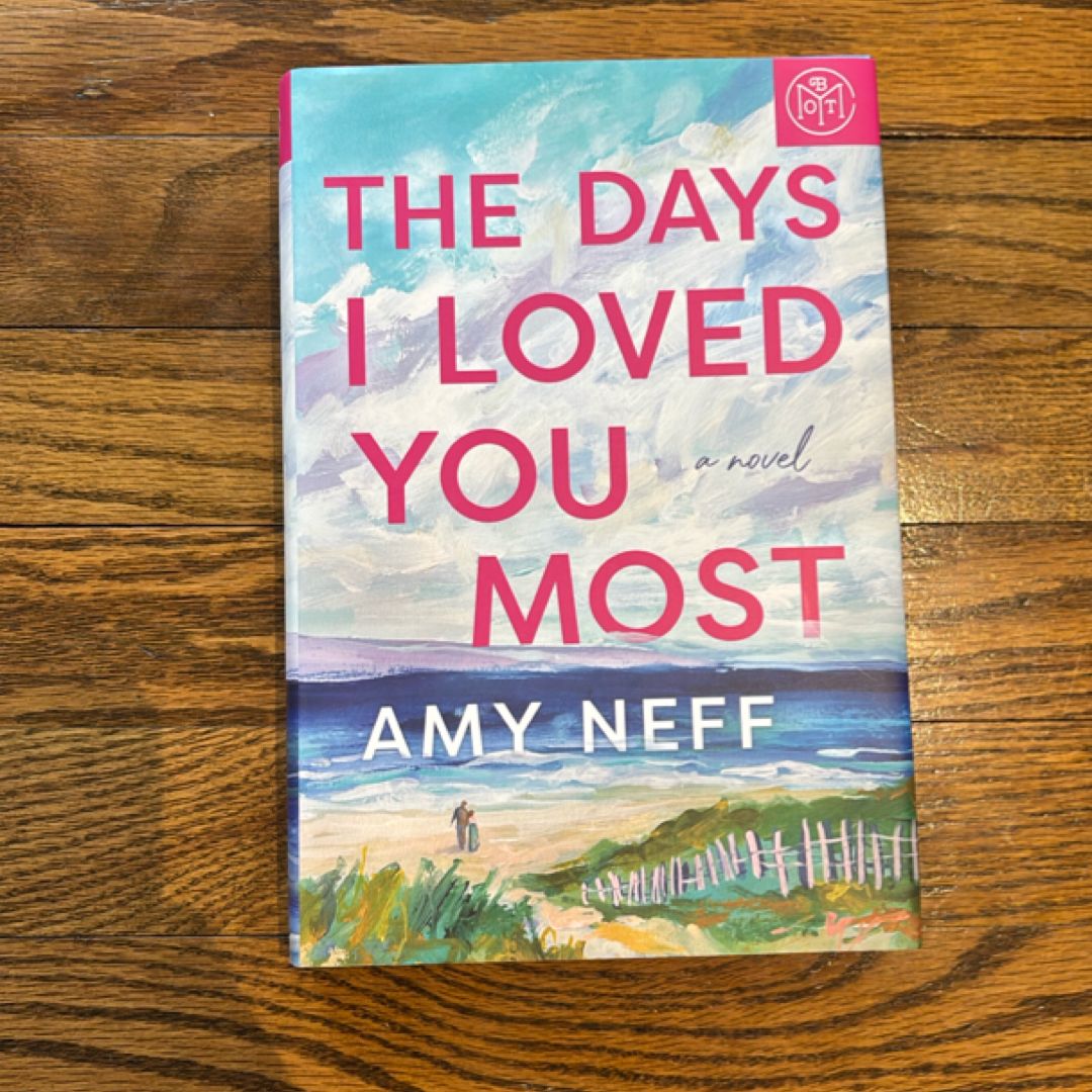 The Days I Loved You Most