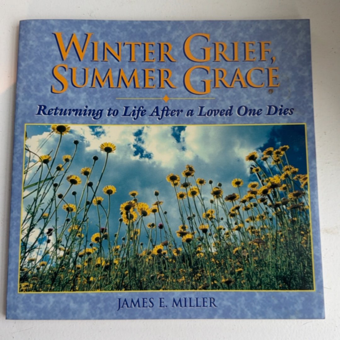 Winter Grief, Summer Grace
