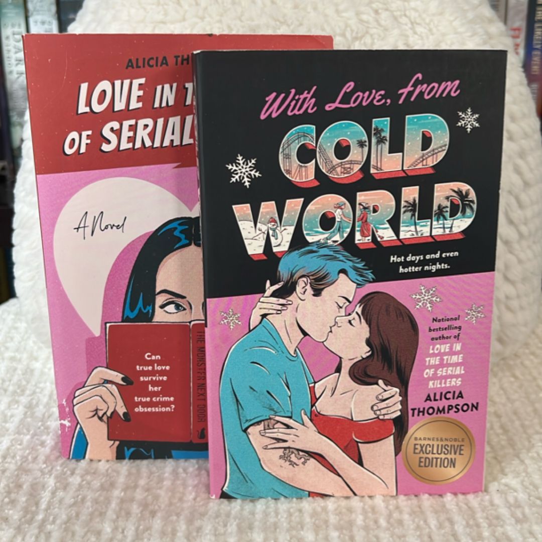 With Love, from Cold World & Love in the Time of Serial Killers