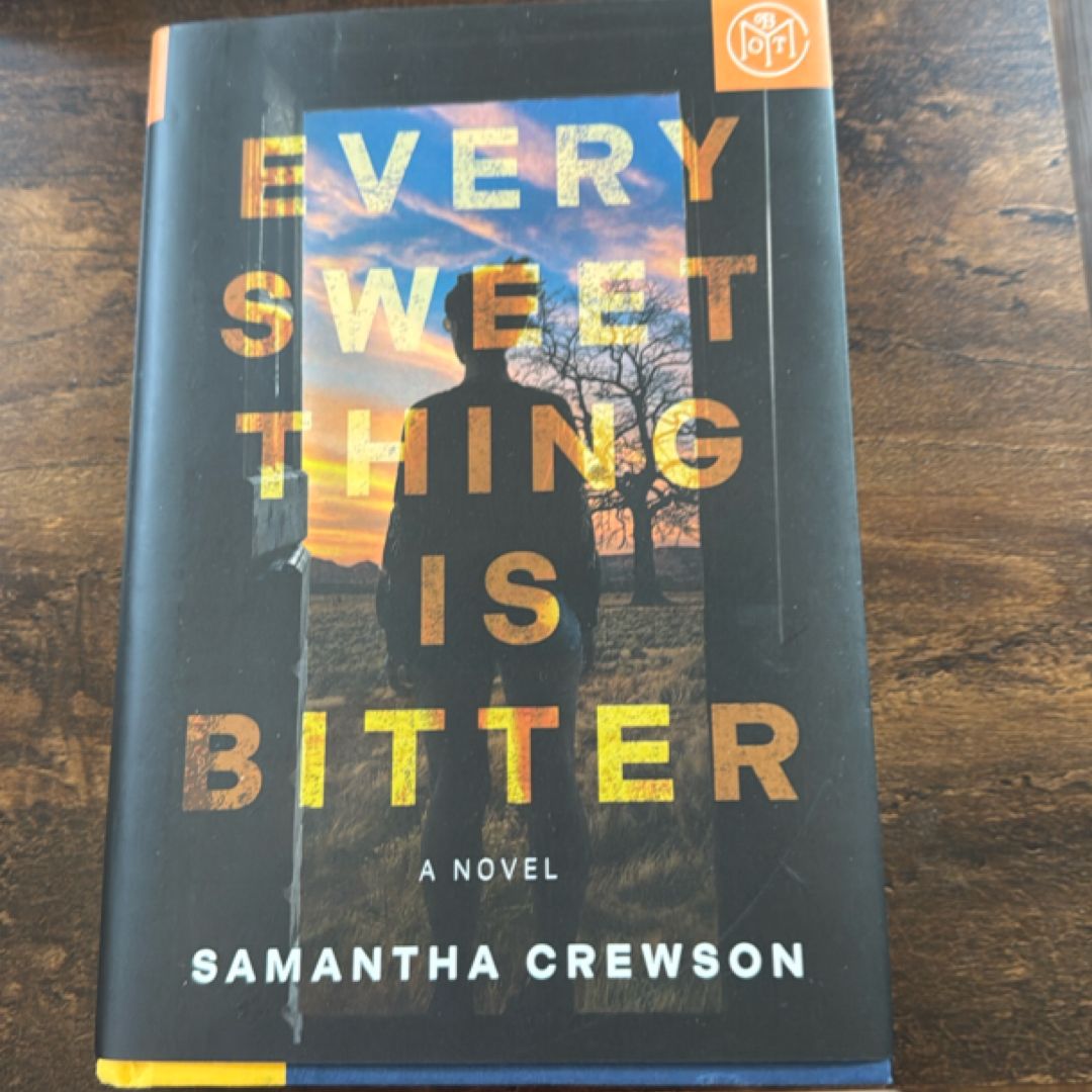 Every Sweet Thing Is Bitter