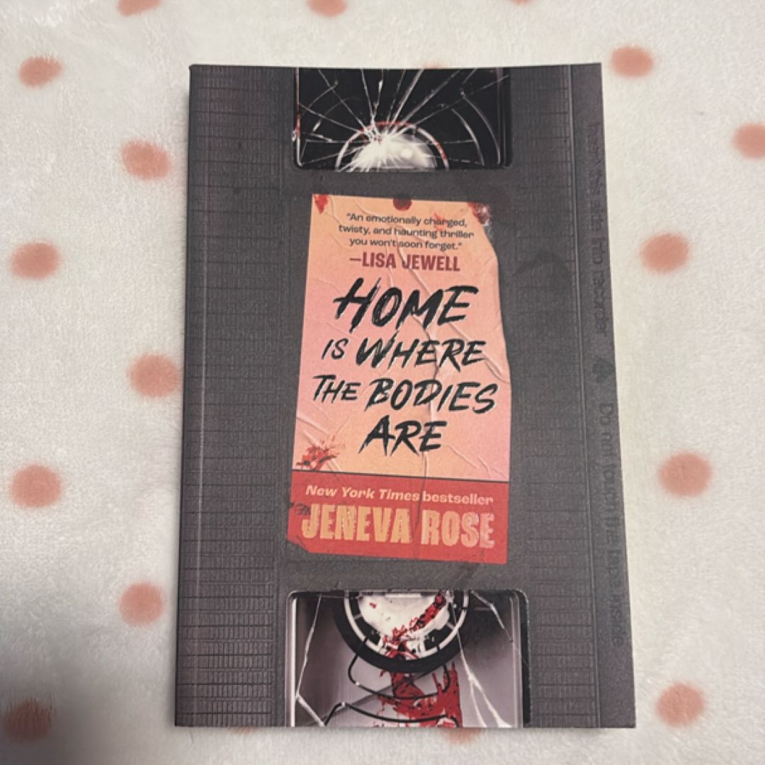 Home Is Where the Bodies Are