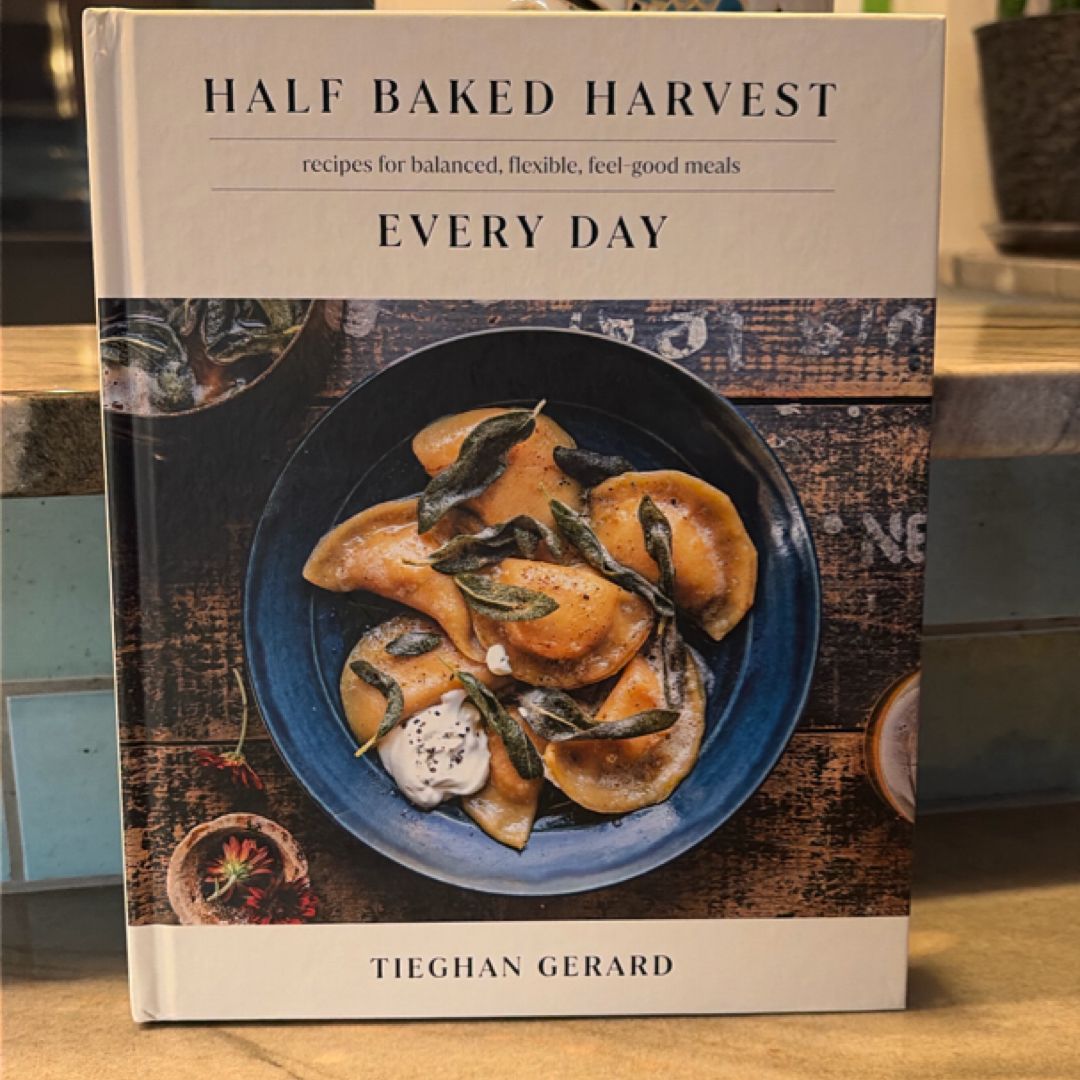 Half Baked Harvest Every Day