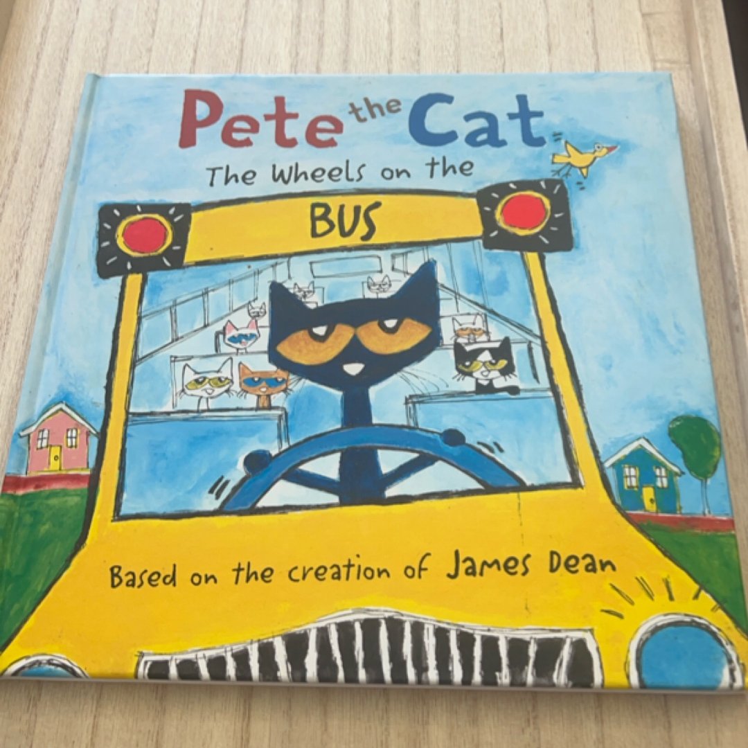 Pete the Cat: the Wheels on the Bus Board Book