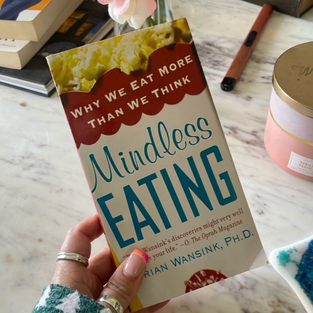 Mindless Eating by Brian Wansink