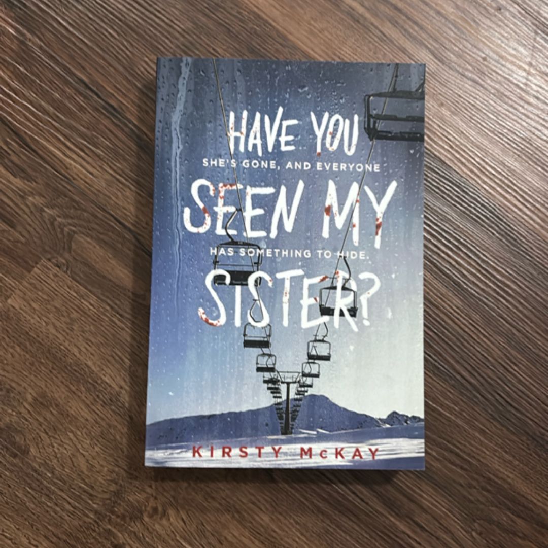 Have You Seen My Sister?