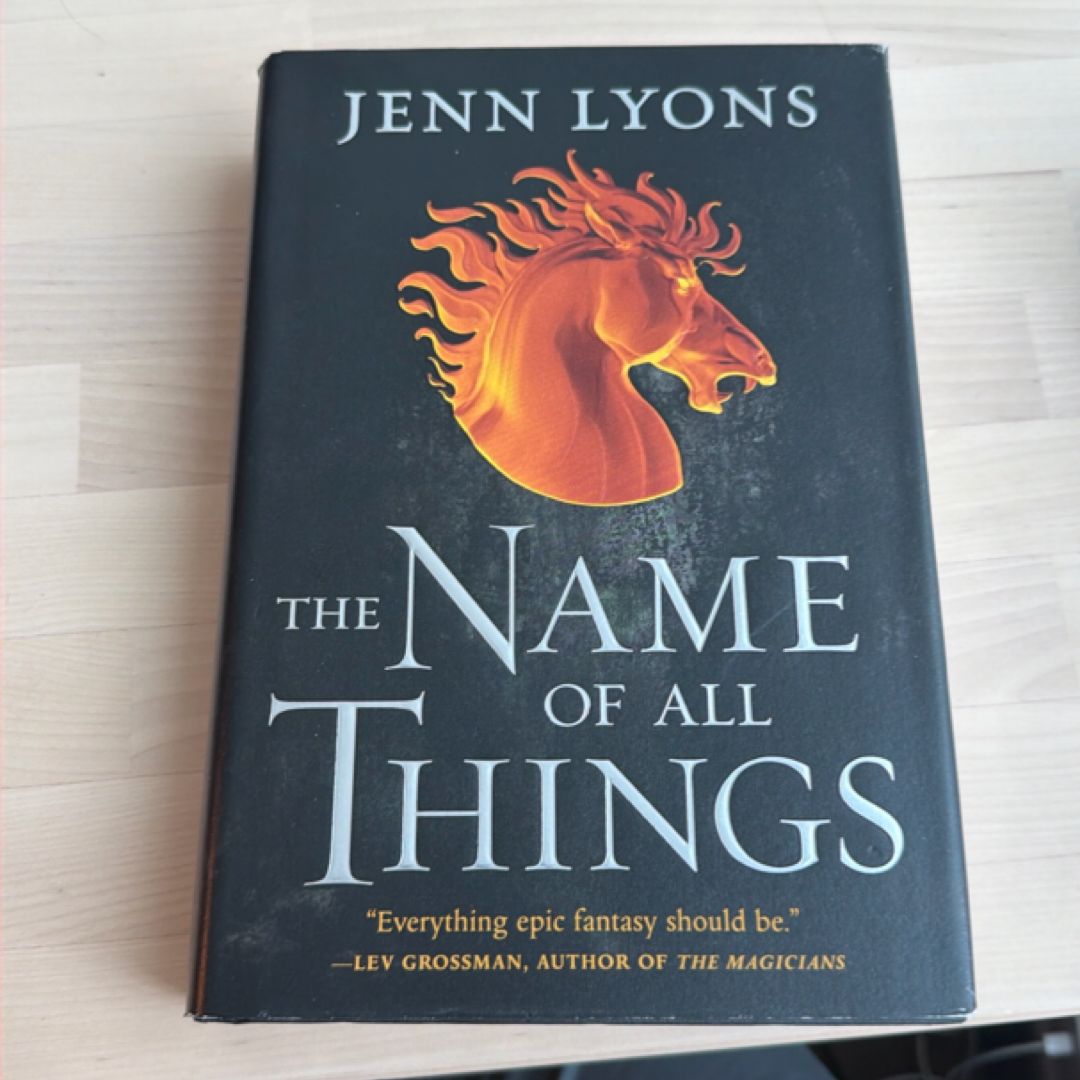 The Name of All Things (First Edition, First Printing)