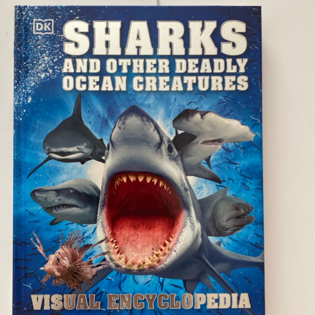 Sharks and Other Deadly Ocean Creatures Visual Encyclopedia