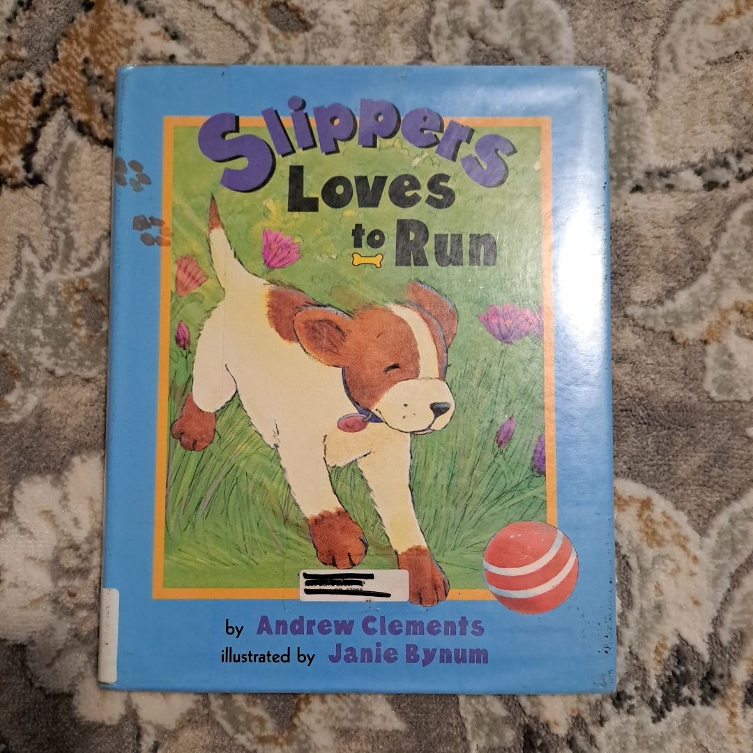 Slippers Loves to Run