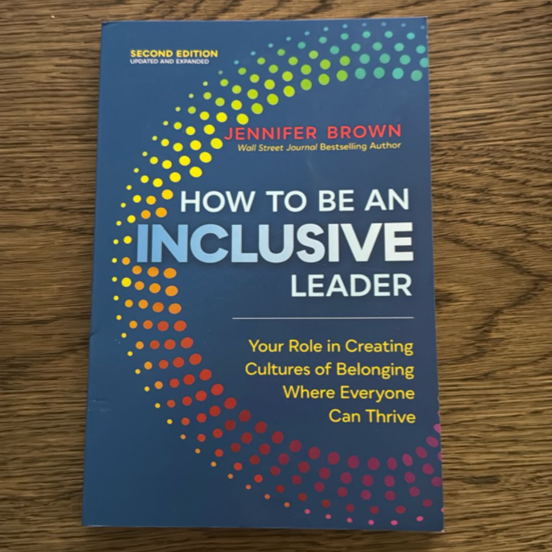 How to Be an Inclusive Leader, Second Edition