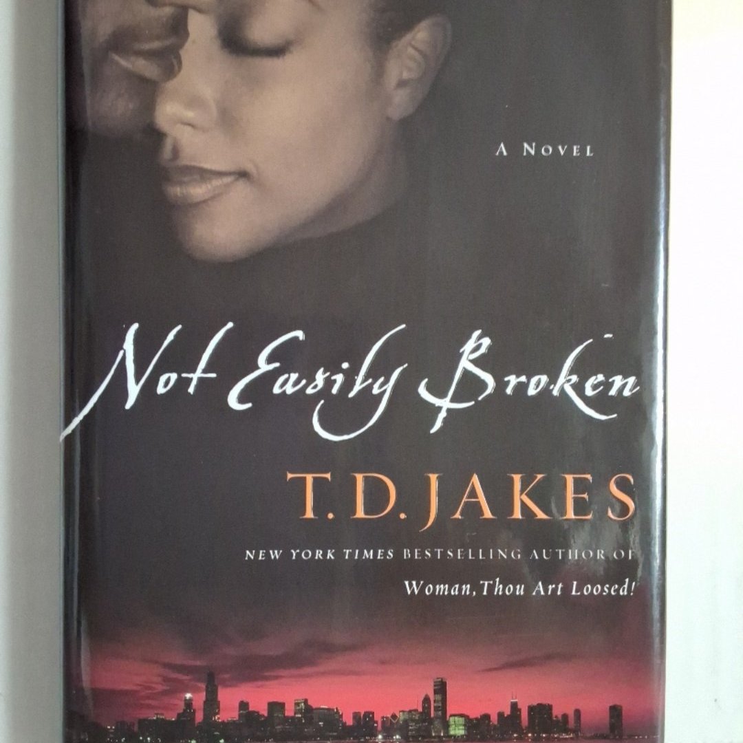 Not Easily Broken
