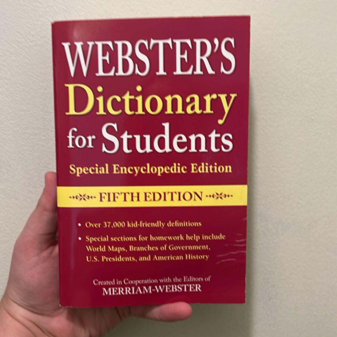 Webster's Dictionary for Students, Special Encyclopedic Edition, Fifth Edition