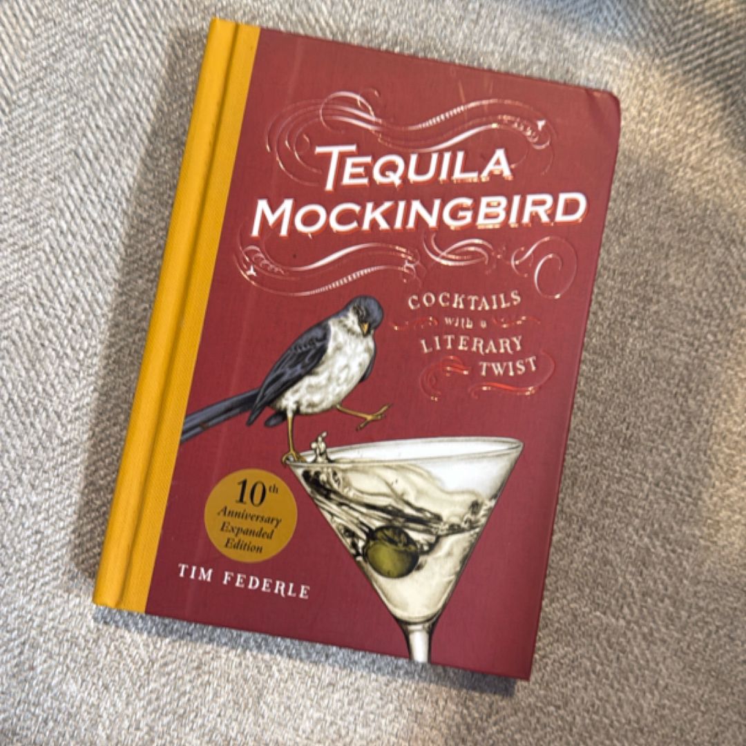 Tequila Mockingbird (10th Anniversary Expanded Edition)
