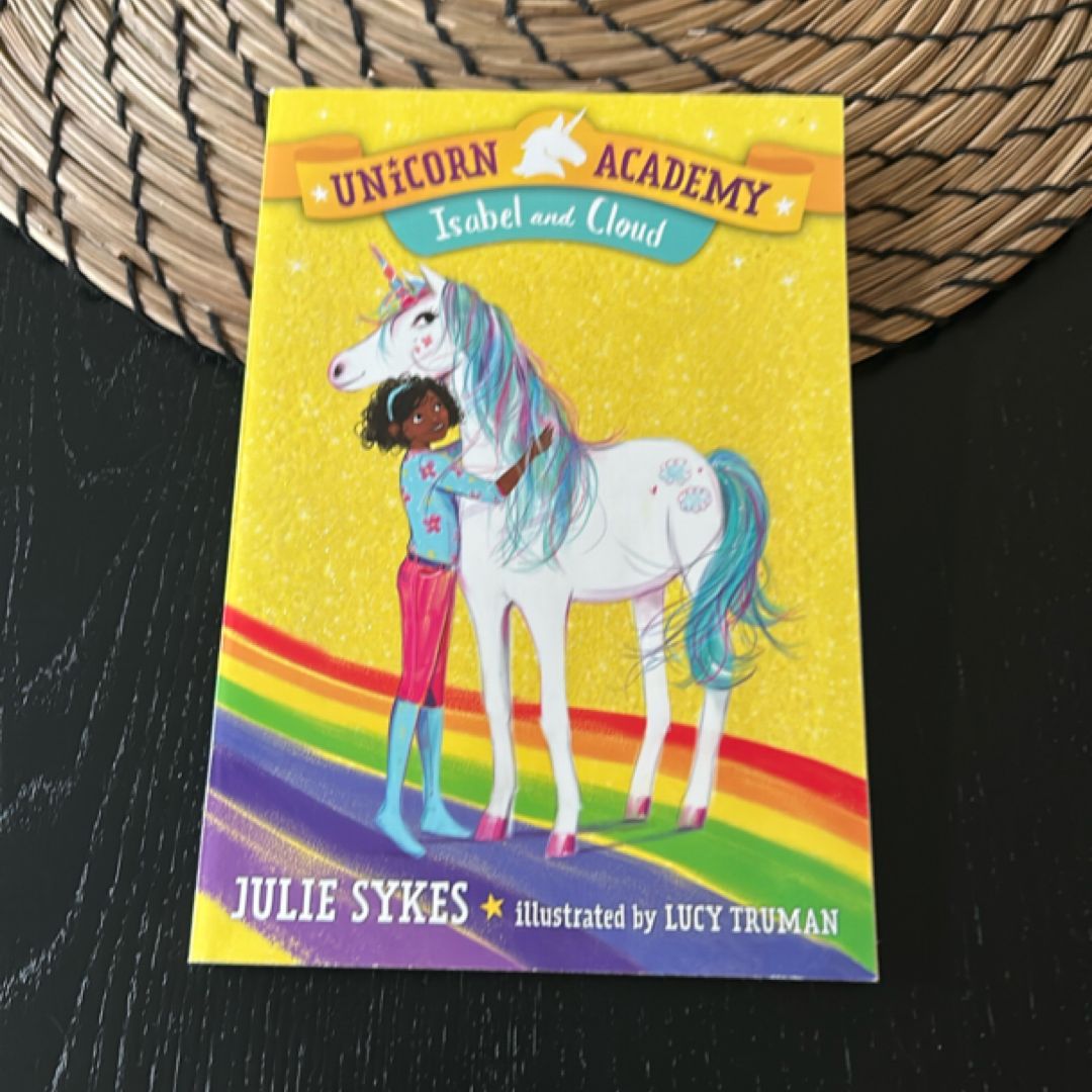 Unicorn Academy #4: Isabel and Cloud