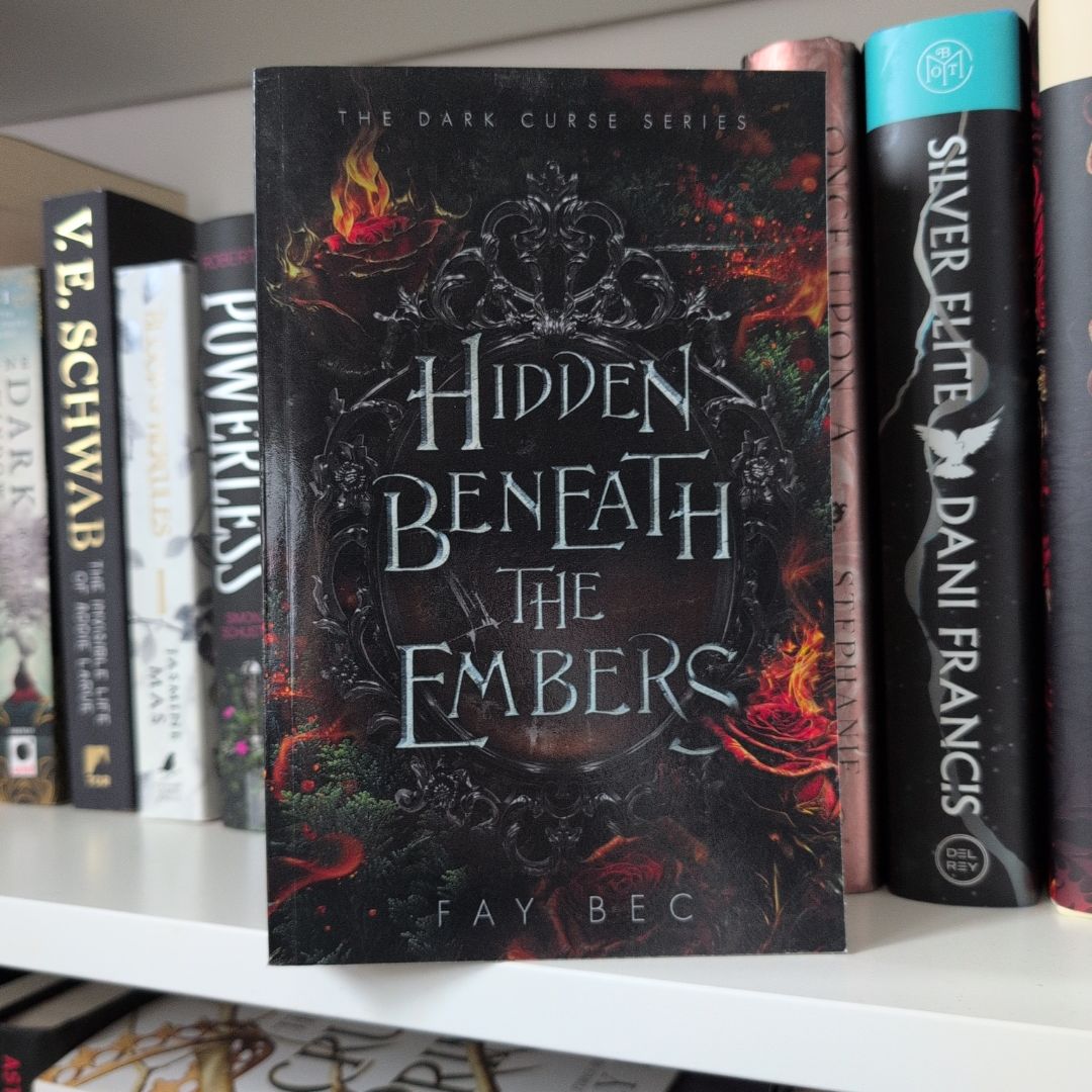 Hidden Beneath the Embers