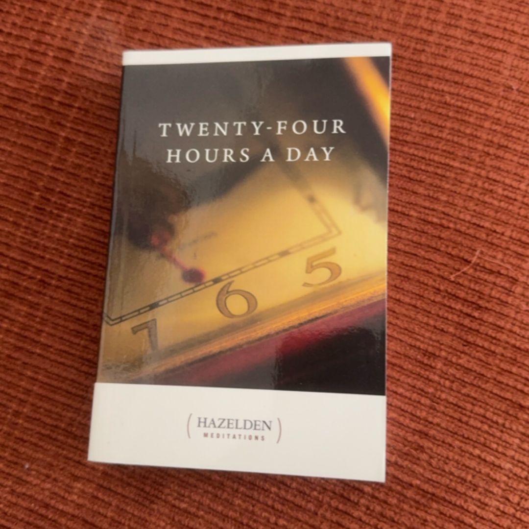 Twenty-Four Hours a Day