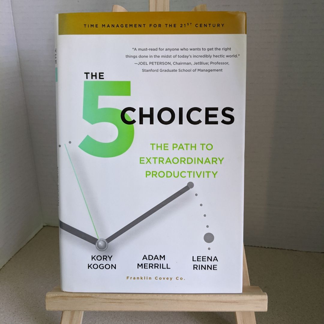 The 5 Choices by Kory Kogon, Adam Merrill, Leena Rinne