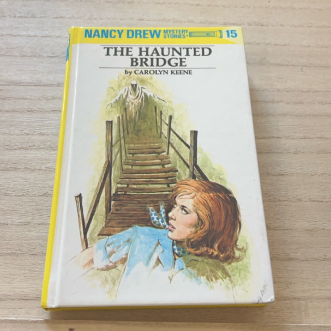 Nancy Drew 15: the Haunted Bridge