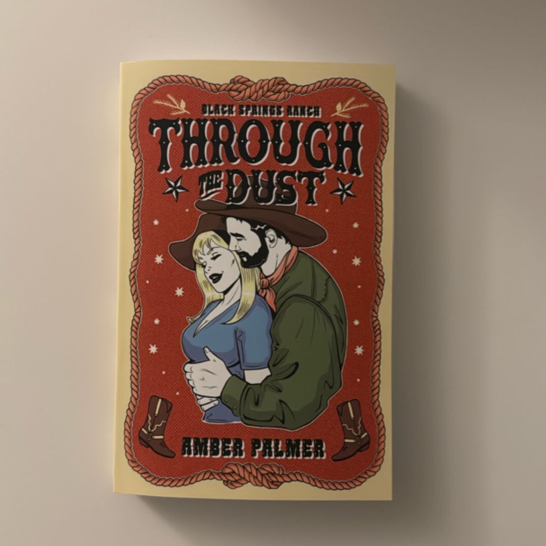 *RESERVED* Through the Dust *Probably Smut Special Edition*