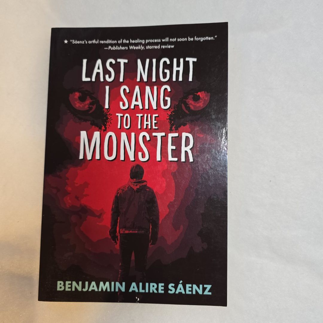 Last Night I Sang to the Monster