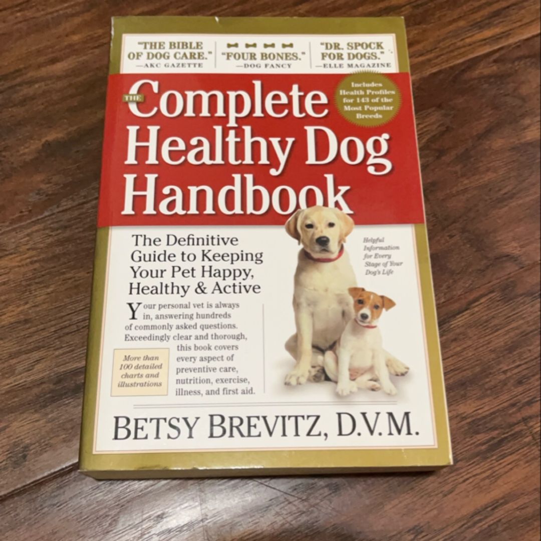 The Complete Healthy Dog Handbook