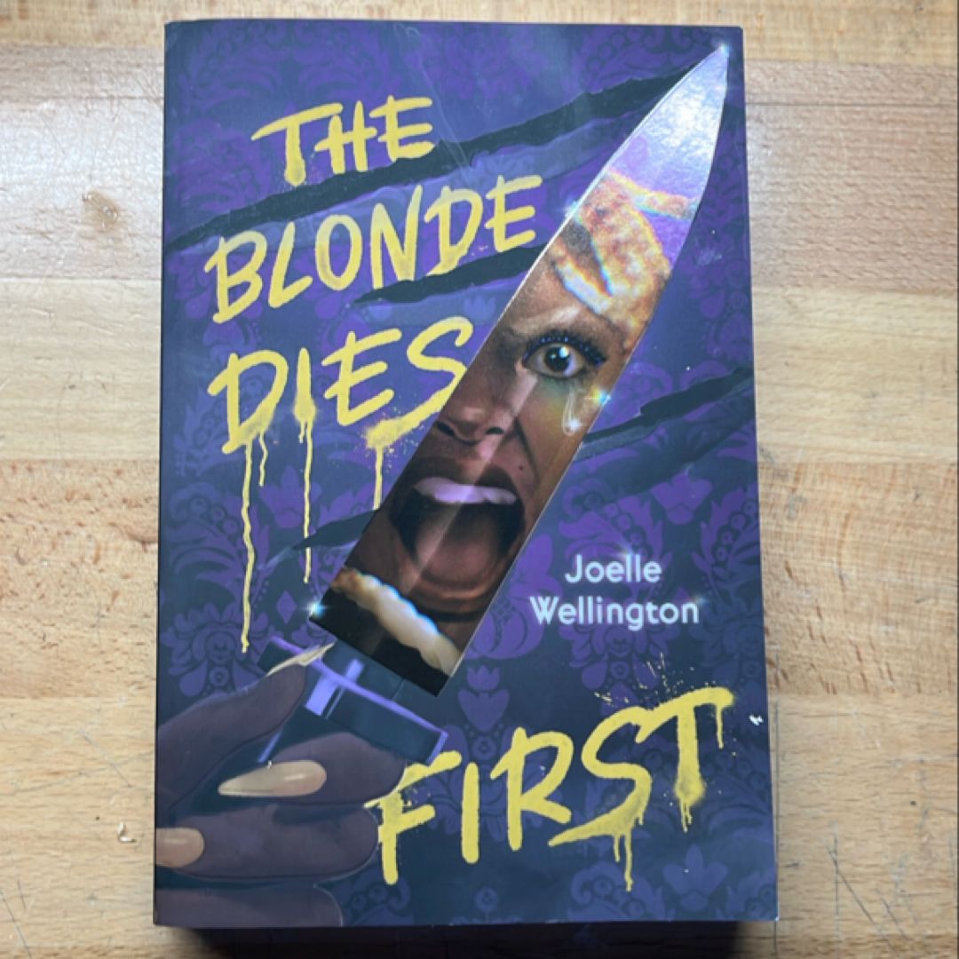 The Blonde Dies First