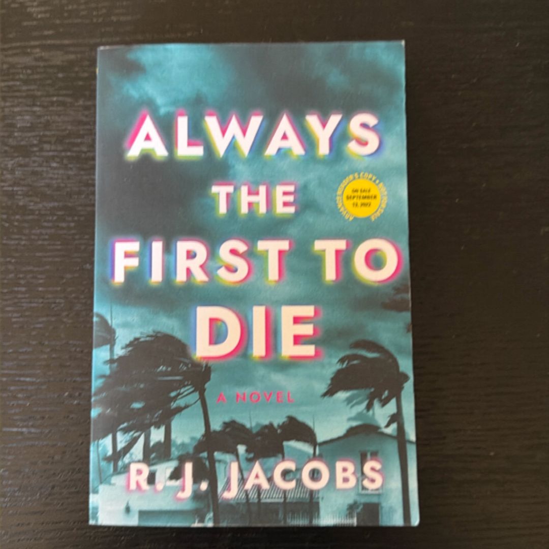 Always the First to Die *ARC COPY*