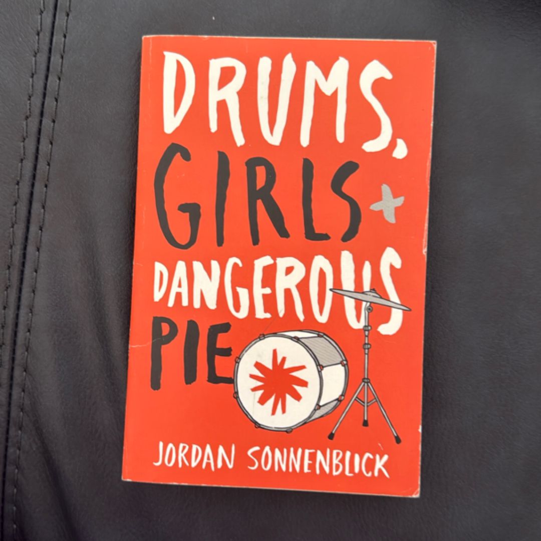 Drums, Girls and Dangerous Pie