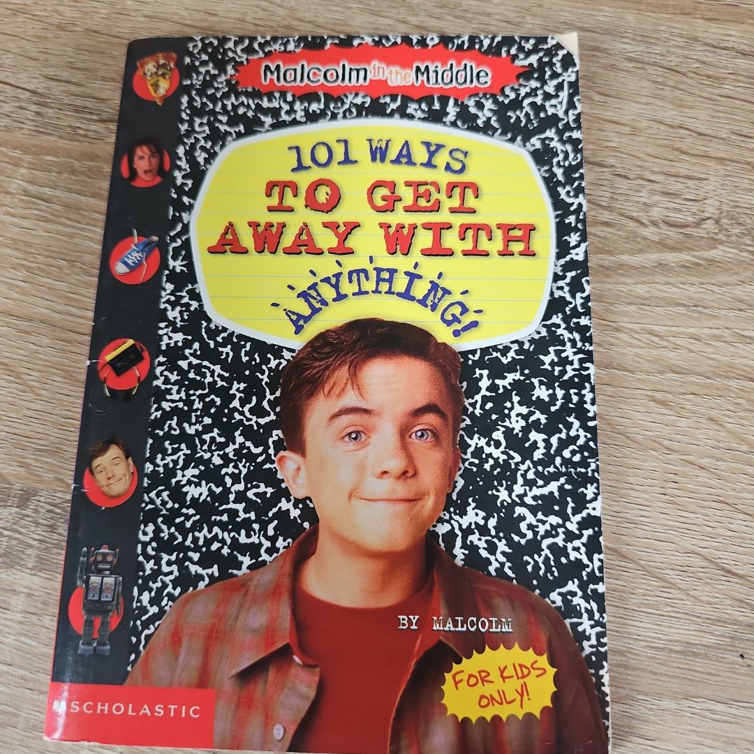 101 Ways to Get Away with Anything!