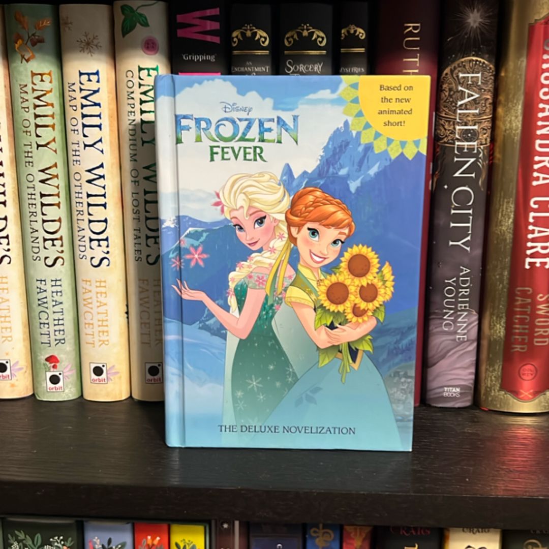 Frozen Fever: the Deluxe Novelization (Disney Frozen)
