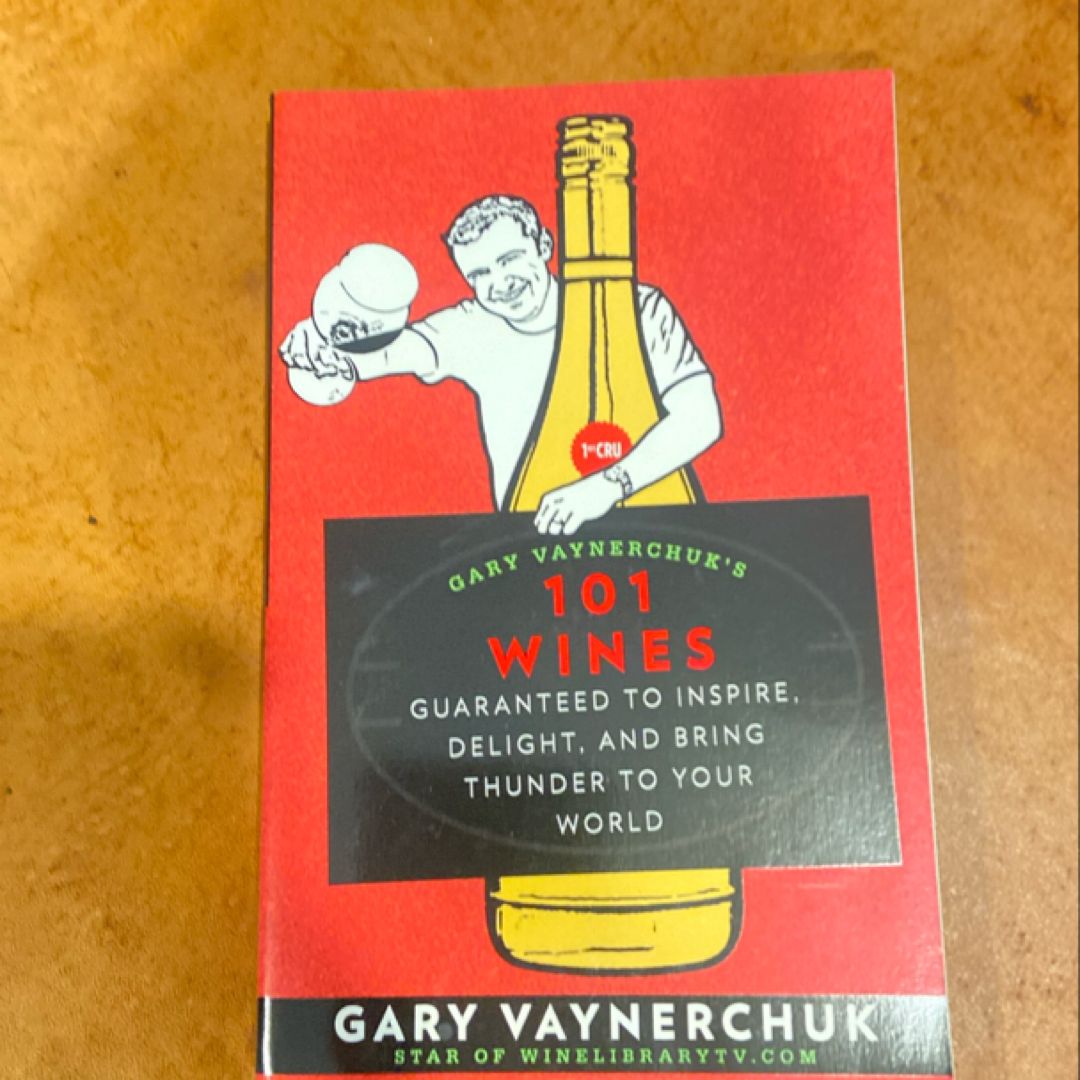 Gary Vaynerchuk's 101 Wines